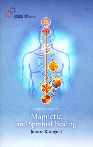 Cover of A Practical Guide for Magnetic and Spiritual Healing